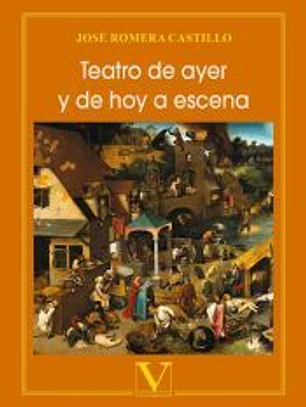Teatro de ayer y de hoy a escena