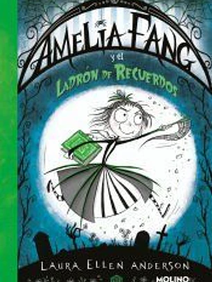 Amelia Fang 3 - Amelia y el ladrón de recuerdos