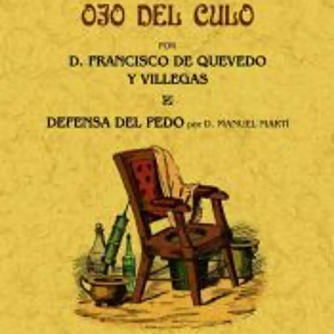 Gracias y desgracias del ojo del culo. Defensa del pedo 1