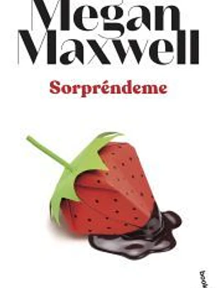 Sorpréndeme: Serie Pídeme lo que quieras