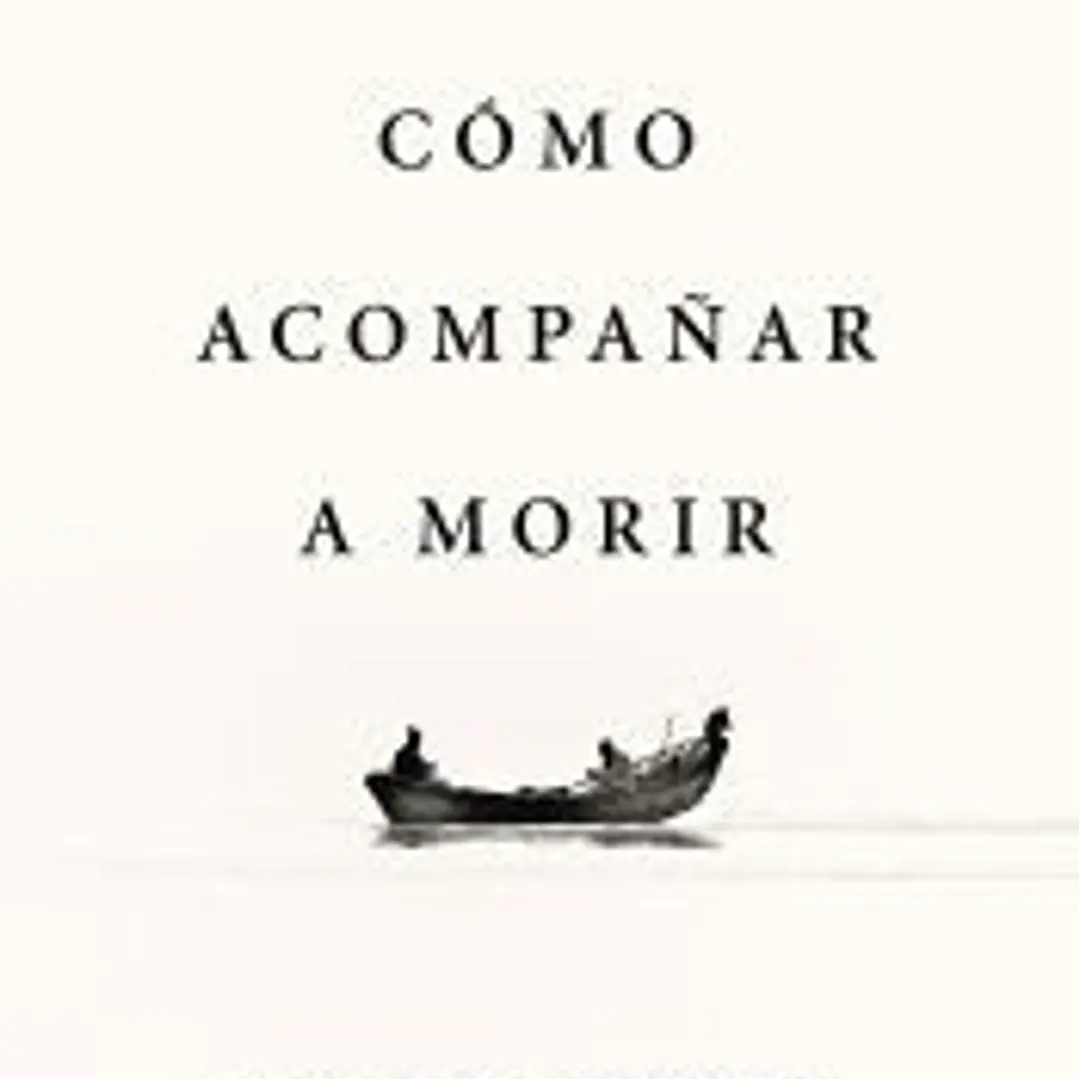 Cómo acompañar a morir 1