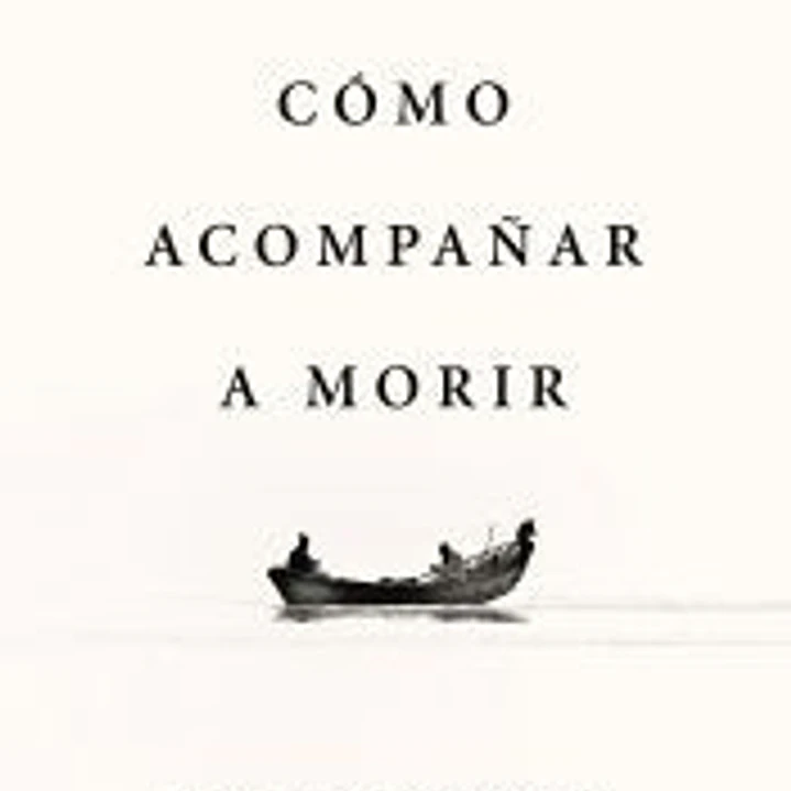 Cómo acompañar a morir 1