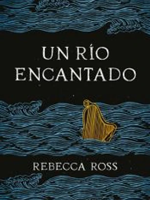 Un río encantado