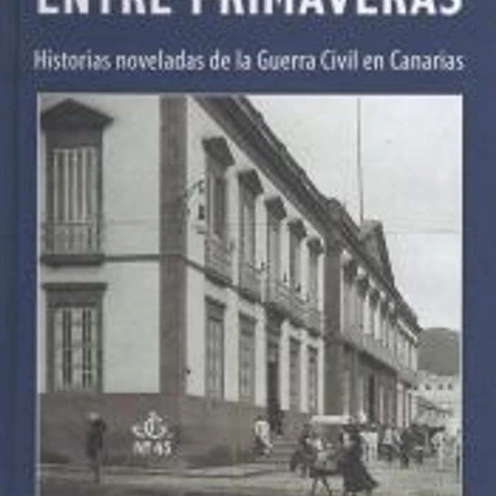 ENTRE PRIMAVERAS: El atentado que pudo cambiar el curso de la historia de España 1