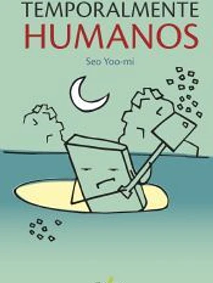 TEMPORALMENTE HUMANOS