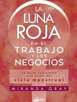 La luna roja en el trabajo y los negocios