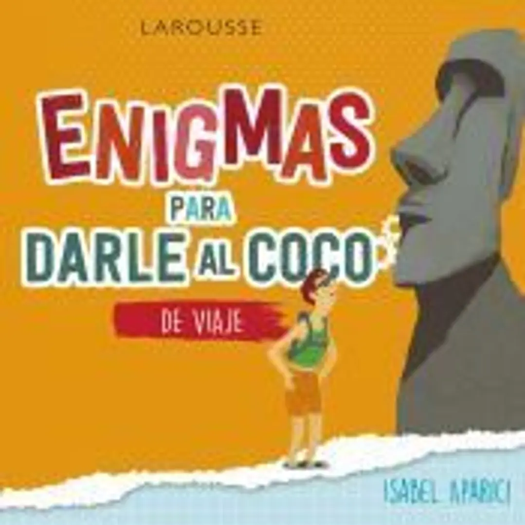 Enigmas para darle al coco. De viaje 1