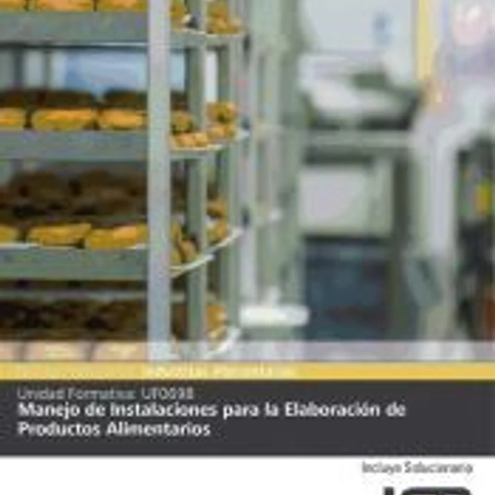 Manejo de instalaciones para la elaboración de productos alimentarios 1