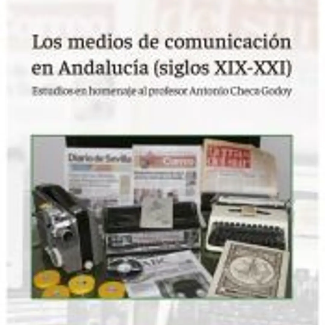 Los medios de comunicación en Andalucía (siglos XIX-XXI) 1