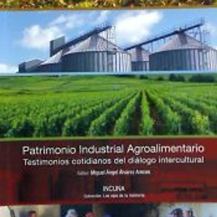 PATRIMONIO INDUSTRIAL AGROALIMENTARIO 1