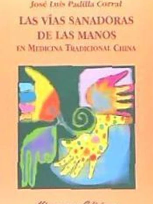 Las vías sanadoras de las manos en medicina tradicional china