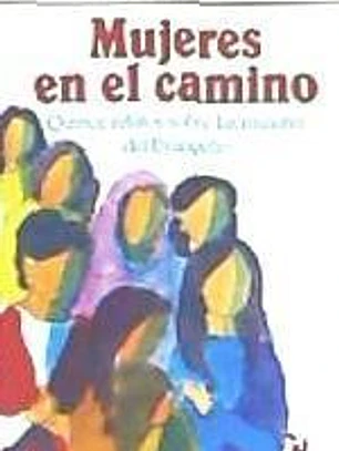 Mujeres en el camino : quince relatos sobre las mujeres del Evangelio