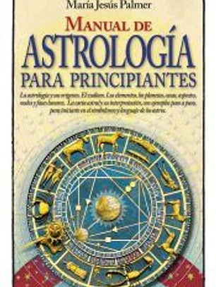 MANUAL DE ASTROLOGIA PARA PRINCIPIANTES