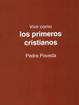 Vivir como los primeros cristianos