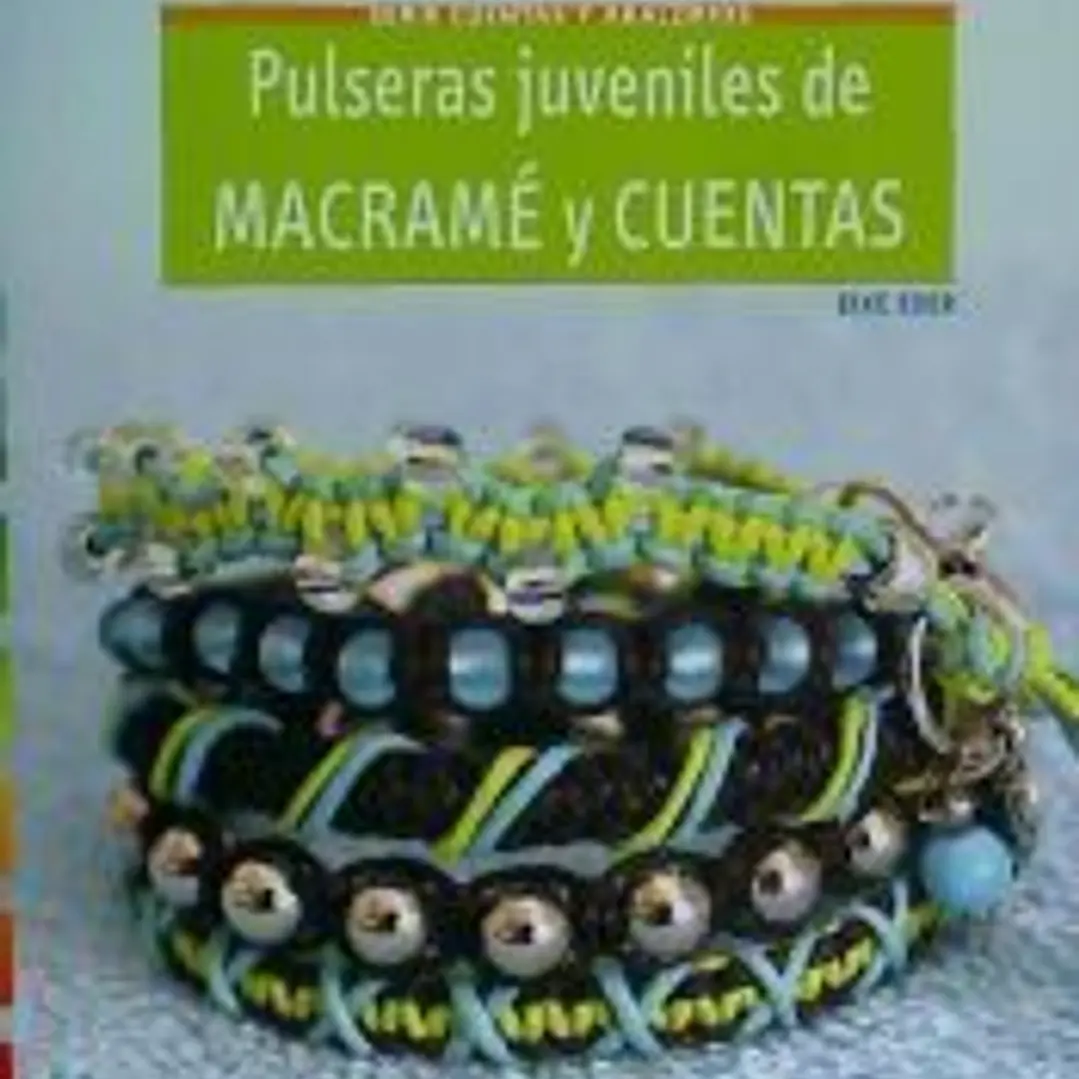Pulseras juveniles de macramé y cuentas: 28 proyectos paso a paso 1