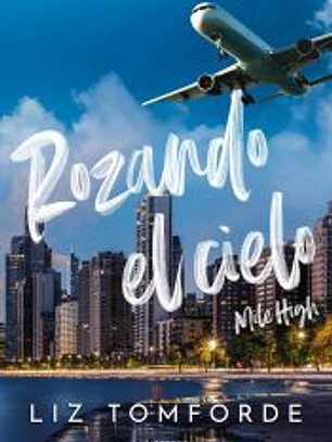 Rozando el cielo (Mile High) (La Ciudad de los Vientos 1)