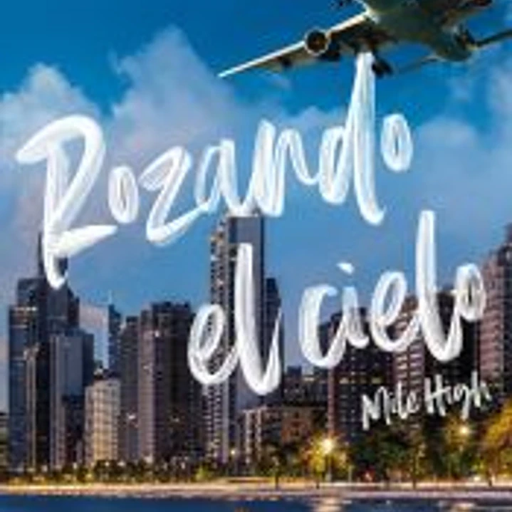 Rozando el cielo (Mile High) (La Ciudad de los Vientos 1) 1