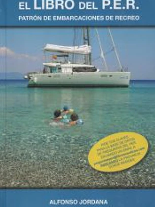 El libro del PER: Patrón de Embarcaciones de Recreo