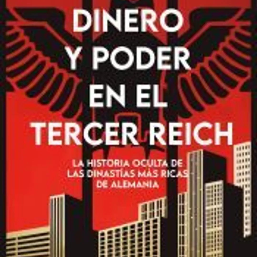 Dinero Y Poder En El Tercer Reich 1