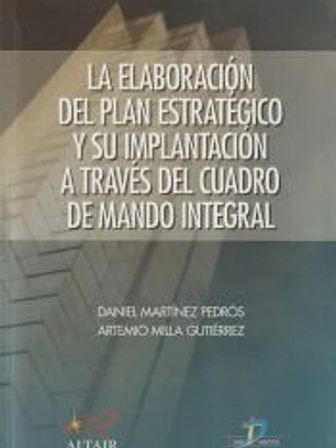 La elaboración del plan estratégico y su implantación a través del cuadro de mando integral