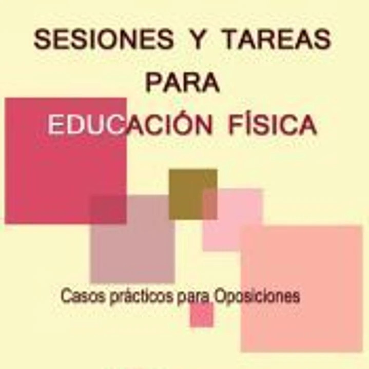 Sesiones y tareas para Educación física: Casos prácticos para oposiciones 1