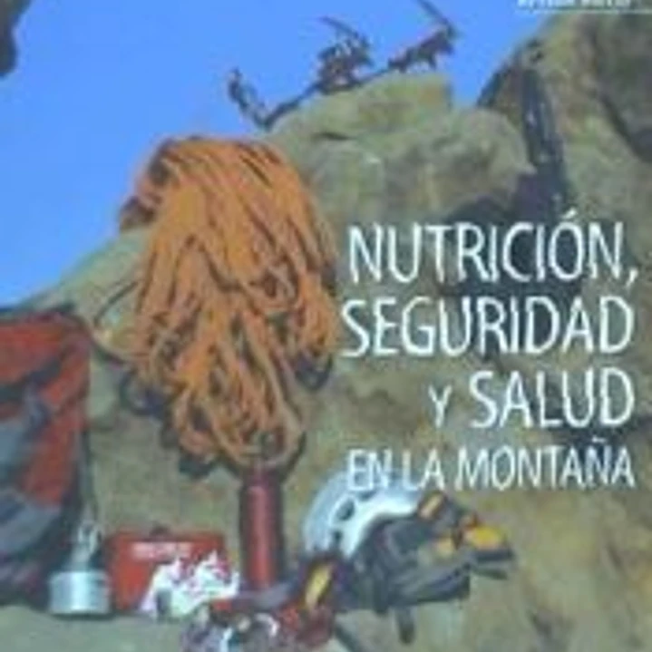 NUTRICIÓN, SEGURIDAD Y SALUD EN LA MONTAÑA 1