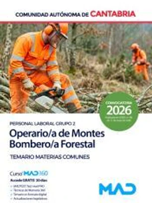 Operario/a de Montes-Bombero/a Forestal (Personal Laboral Grupo 2). Temario de Materias Comunes. Comunidad Autónoma de Cantabria
