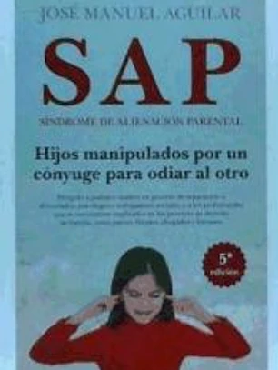 S.A.P. SINDROME DE ALIENACION PARENTAL(9788415828198) 