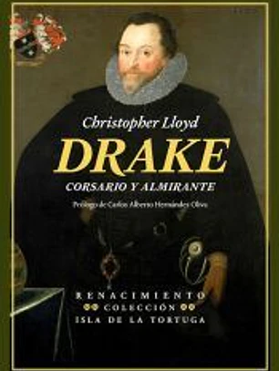 Drake. Corsario y almirante