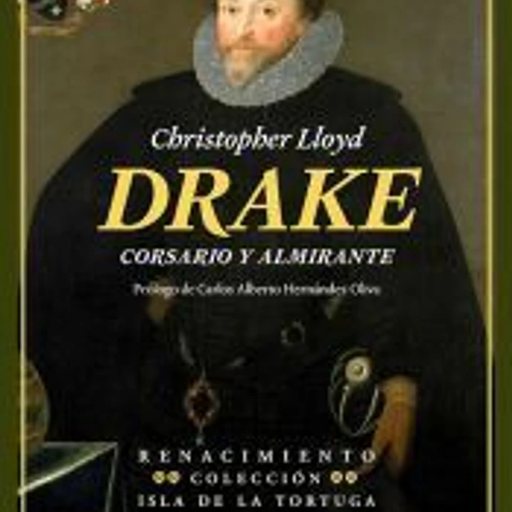 Drake. Corsario y almirante 1