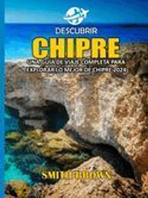 Descubrir Chipre: Una Guía de Viaje Completa Para Explorar Lo Mejor de Chipre 2024