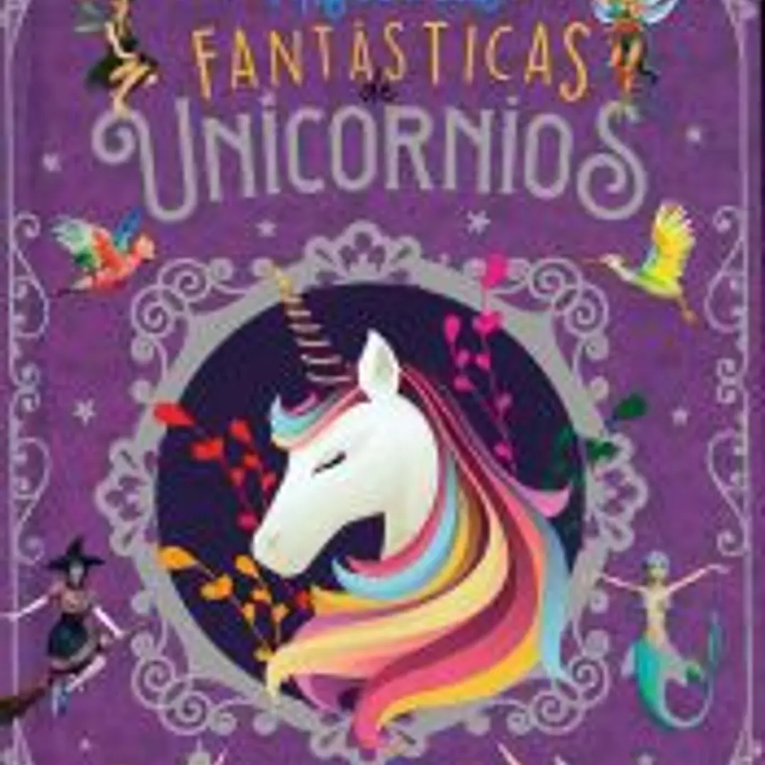 Historias fantásticas de unicornios 1