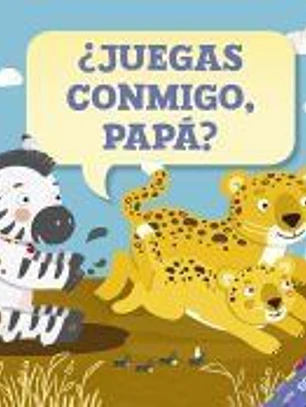 ¿Juegas conmigo, papá?
