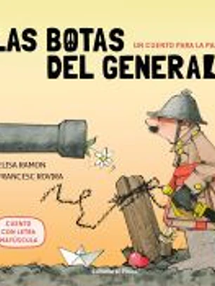 Un cuento para la paz - Las botas del general