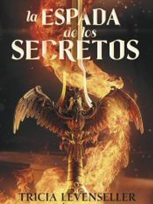 Forjadora de espadas nº 01 La espada de los secretos