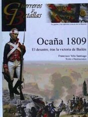 G Y B 81: OCAÑA 1809. EL DESASTRE TRAS LA VICTORIA DE BAILEN