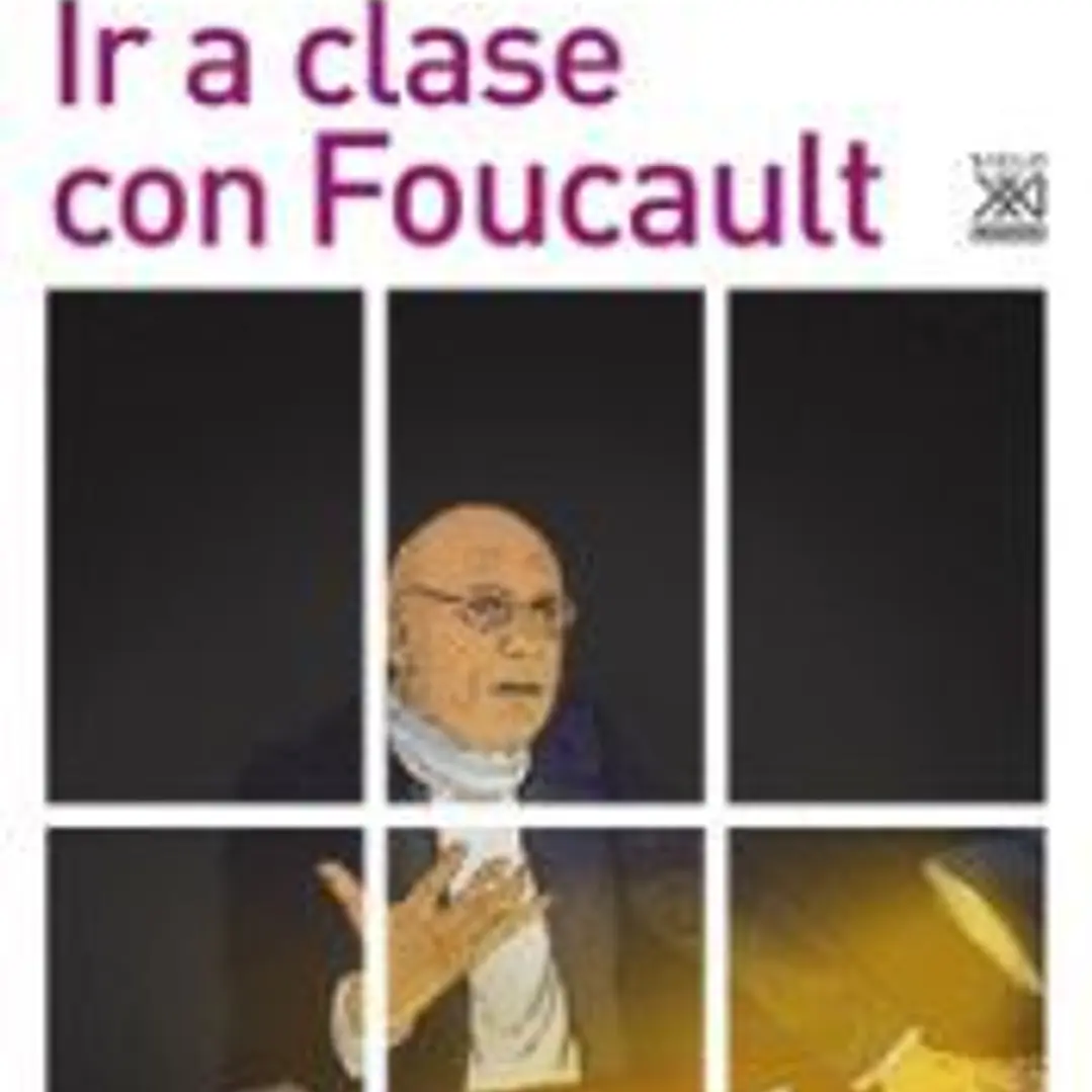 Ir a clase con Foucault 1