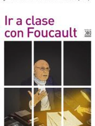 Ir a clase con Foucault