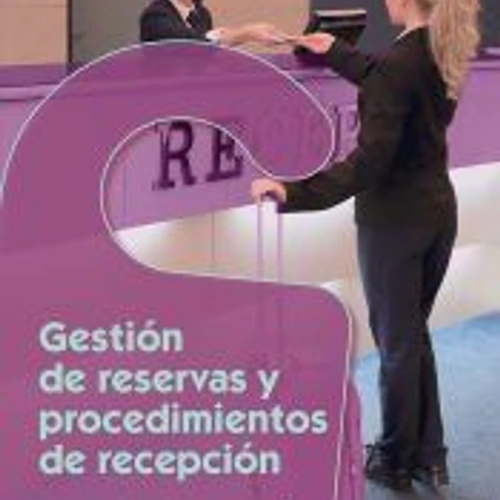 Gestión de reservas y procedimientos de recepción 1