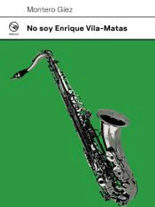 No soy Enrique Vila-Matas