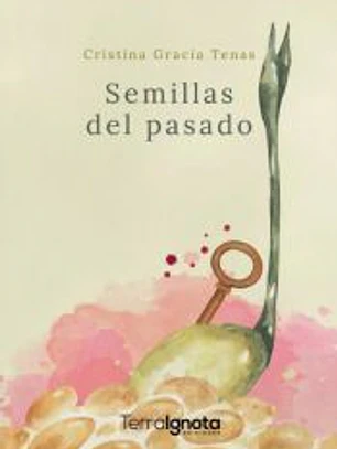 Semillas del pasado