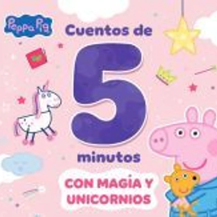 Peppa Pig. Recopilatorio de cuentos - Cuentos de criaturas mágicas para leer en 5 minutos 1