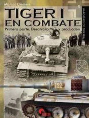 Tiger I en combate : desarrollo y producción
