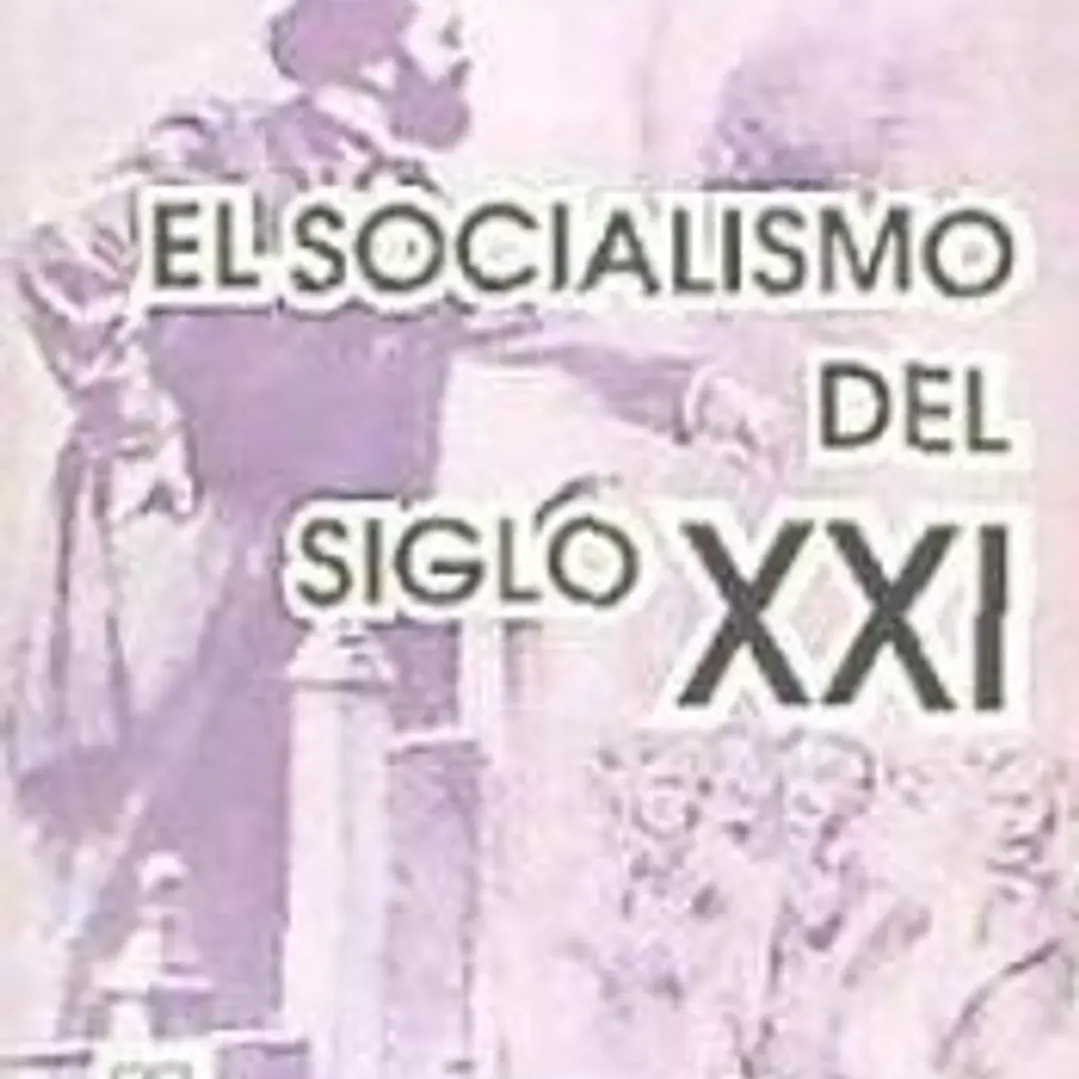 El socialismo del siglo XXI 1