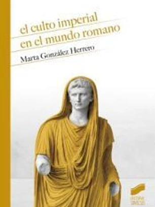 El culto imperial en el mundo romano