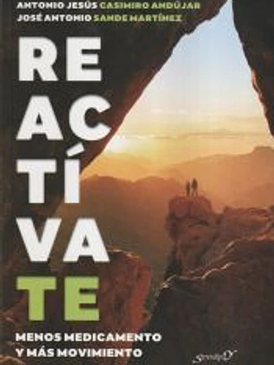 Reactívate. Menos medicamento y más movimiento