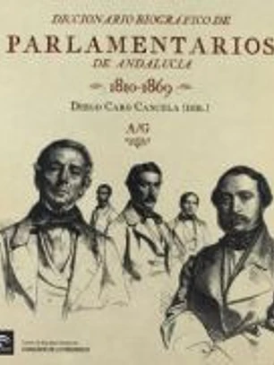 Diccionario biográfico de parlamentarios de Andalucía 1810-1869