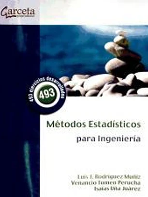METODOS ESTADISTICOS PARA INGENIERIA (493 EJERC.DESARROLLADO