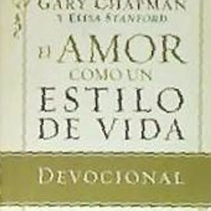El Amor Como un Estilo de Vida = Love as a Way of Life 1