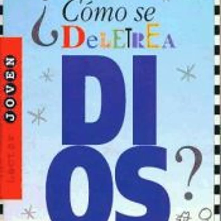 ¿Cómo se deletrea Dios? 1
